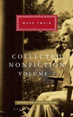 Collected Nonfiction Volume 2: Selections from the Memoirs and Travel Writings - Mark Twain - cover