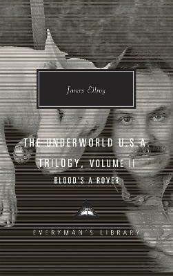 Blood's a Rover: Underworld U.S.A. Trilogy Vol. 2 - James Ellroy - cover