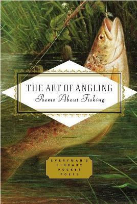 The Art of Angling: Poems About Fishing - cover