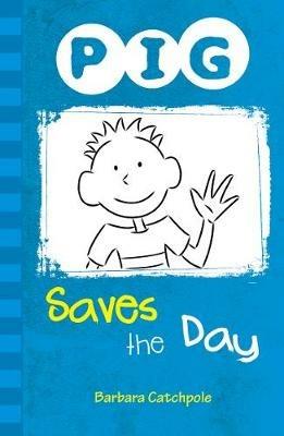 PIG Saves the Day: Set 1 - Catchpole Barbara - cover