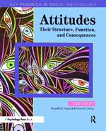 Attitudes: Their Structure, Function and Consequences