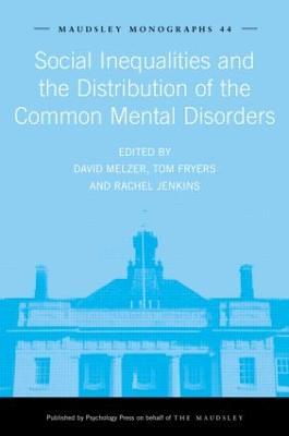 Social Inequalities and the Distribution of the Common Mental Disorders - cover