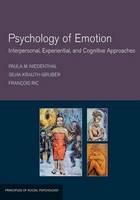 Psychology of Emotion: Interpersonal, Experiential, and Cognitive Approaches - Paula M. Niedenthal,Silvia Krauth-Gruber,Francois Ric - cover