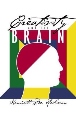 Creativity and the Brain - Kenneth M. Heilman - cover