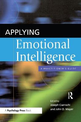 Applying Emotional Intelligence: A Practitioner's Guide - cover