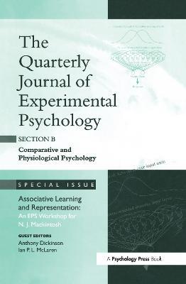 Associative Learning and Representation: An EPS Workshop for N.J. Mackintosh: A Special Issue of the Quarterly Journal of Experimental Psychology, Section B - cover