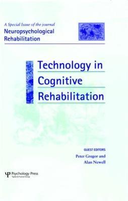 Technology in Cognitive Rehabilitation: A Special Issue of Neuropsychological Rehabilitation - cover