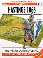 Hastings 1066: The Fall of Saxon England - Christopher Gravett - cover