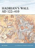 Hadrian's Wall AD 122-410 - Nic Fields - cover