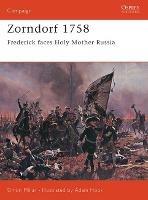 Zorndorf 1758: Frederick faces Holy Mother Russia - Simon Millar - cover