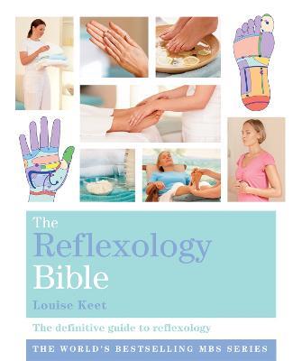 The Reflexology Bible: Godsfield Bibles - Louise Keet - cover