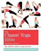 The Classic Yoga Bible: Godsfield Bibles