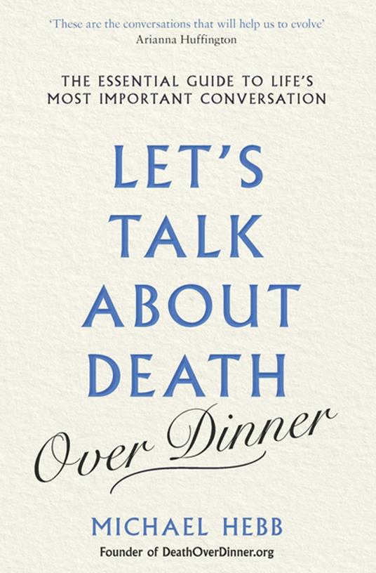 Let's Talk about Death (over Dinner)