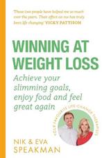 Winning at Weight Loss: Achieve your slimming goals, enjoy food and feel great again
