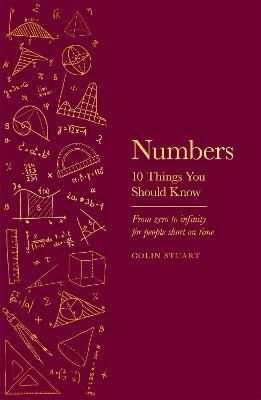 Numbers - 10 Things You Should Know: A beautiful gift for stockings this Christmas - Colin Stuart - cover