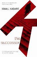 The Successor - Ismail Kadare - cover