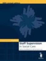 Staff Supervision in Social Care: Making a Real Difference for Staff and Service Users