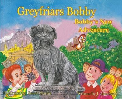 Greyfriars Bobby: Bobby's New Adventure - J. Abernethy,Martin Stuart - cover