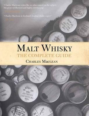 Malt Whisky: The Complete Guide - Charles MacLean - cover