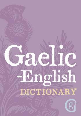 Gaelic - English Dictionary - Geddes & Grosset - cover