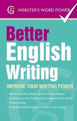 Better English Writing: Improve Your Writing Power - Sue Moody - cover