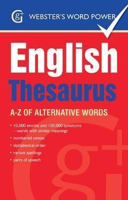 Webster's Word Power English Thesaurus: A-Z of Alternative Words - Betty Kirkpatrick - cover