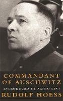 Commandant Of Auschwitz - Rudolf Hoess - cover