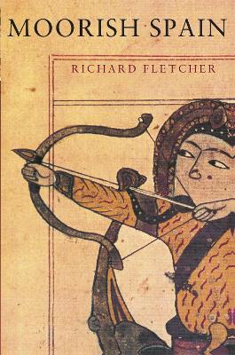 Moorish Spain - Richard Fletcher - cover