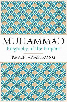 Muhammad: Biography of the Prophet - Karen Armstrong - cover