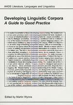 Developing Linguistic Corpora: A Guide to Good Practice