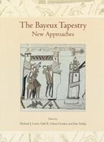 The Bayeux Tapestry: New Approaches
