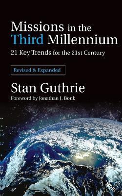 Missions in the Third Millennium: 21 Key Trends for the 21st Century - Stan Guthrie - cover