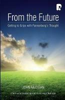 From the Future: Getting to Grips with Pannenberg's Thought - John McClean - cover