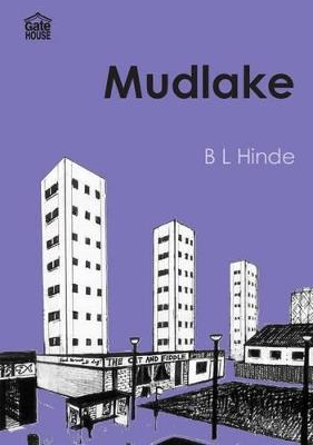 Mudlake - B. L. Hinde - cover