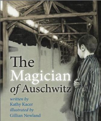 The Magician of Auschwitz - Kathy Kacer - cover