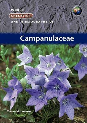 World Checklist and Bibliography of Campanulaceae - Thomas G. Lammers - cover