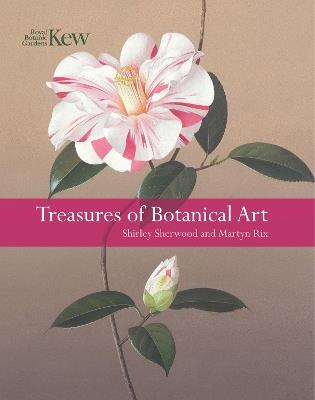 Treasures of Botanical Art - Shirley Sherwood,Martyn Rix - cover