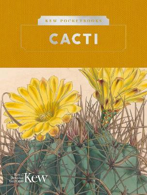 Kew Pocketbooks: Cacti - Royal Botanic Gardens, Kew - cover