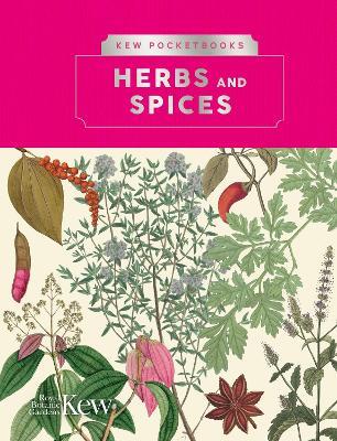 Kew Pocketbooks: Herbs and Spices - Royal Botanic Gardens Kew - cover