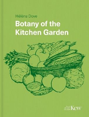 Botany of the Kitchen Garden - Helena Dove - cover