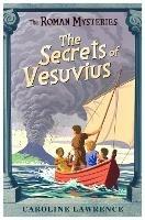 The Roman Mysteries: The Secrets of Vesuvius: Book 2