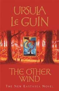 The Other Wind: The Sixth Book of Earthsea