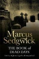The Book of Dead Days - Marcus Sedgwick - cover