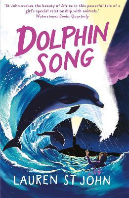 The White Giraffe Series: Dolphin Song: Book 2 - Lauren St John - cover