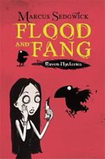 Raven Mysteries: Flood and Fang: Book 1