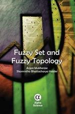 Fuzzy Set and Fuzzy Topology