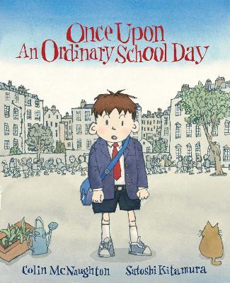 Once Upon an Ordinary School Day - Colin McNaughton - cover