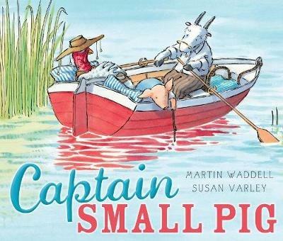 Captain Small Pig - Martin Waddell - cover