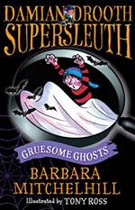 Damian Drooth, Supersleuth: Gruesome Ghosts