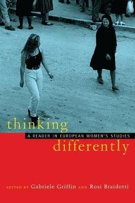 Thinking Differently: A Reader in European Women's Studies - cover